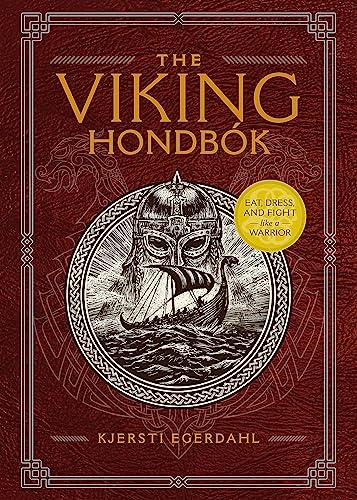The Viking Hondbók: Eat, Dress, and Fight Like a Warrior The Viking Hondbók: Eat, Dress, and Fight Like a Warrior von Running Press Adult