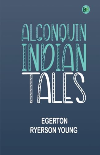 Algonquin Indian Tales von Zinc Read