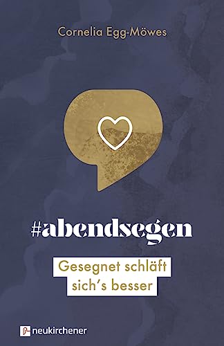 #abendsegen: Gesegnet schläft sich's besser