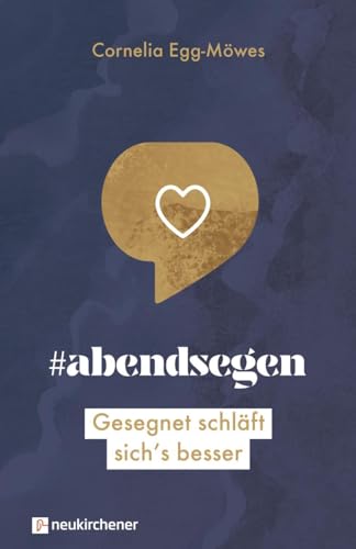 #abendsegen: Gesegnet schläft sich's besser