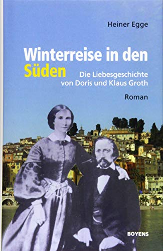 Winterreise in den Süden: Die Liebesgeschichte von Doris und Klaus Groth