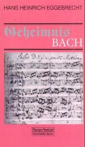 Geheimnis Bach: Hrsg. v. Albrecht von Massow, Matteo Nanni u. Simon Obert (Taschenbücher zur Musikwissenschaft)