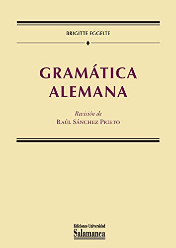 Gramática alemana (Manuales universitarios, Band 93)