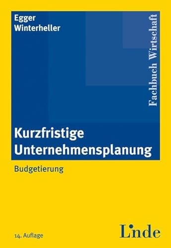 Kurzfristige Unternehmensplanung: Budgetierung von Linde, Wien