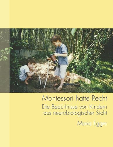 Montesorri hatte Recht