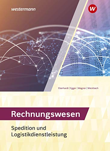 Spedition und Logistikdienstleistung: Rechnungswesen Schülerband Spedition und Logistikdienstleistung: Rechnungswesen Schülerband