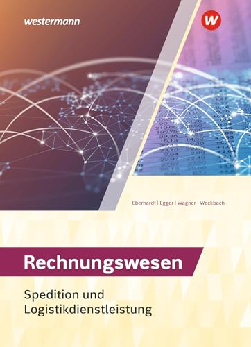 Spedition und Logistikdienstleistung: Rechnungswesen Schulbuch von Westermann Schulbuchverlag