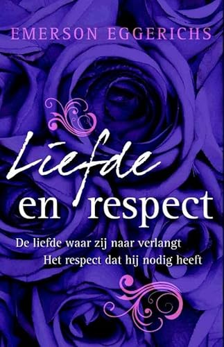 Liefde en respect: de liefde waar zij naar verlangt, het respect dat hij nodig heeft