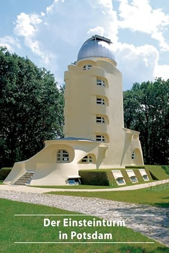 Der Einsteinturm in Potsdam (DKV-Kunstführer, 588) von Deutscher Kunstverlag (DKV)