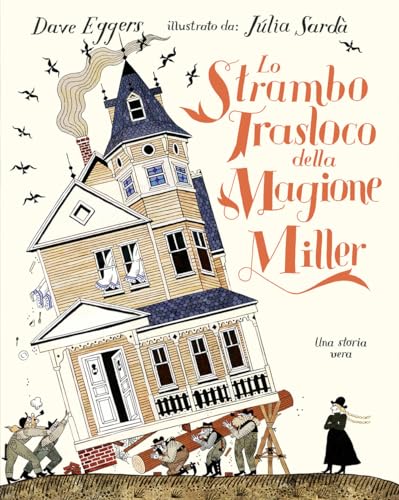 Lo strambo trasloco della magione Miller (L' ippocampo ragazzi)