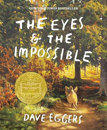 The Eyes and the Impossible: (Newbery Medal Winner) von Yearling