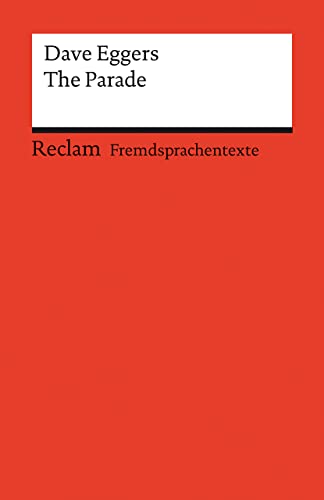 The Parade: Englischer Text mit deutschen Worterklärungen. Niveau B1–B2 (GER) (Reclams Universal-Bibliothek) von Reclam, Philipp, jun. GmbH, Verlag