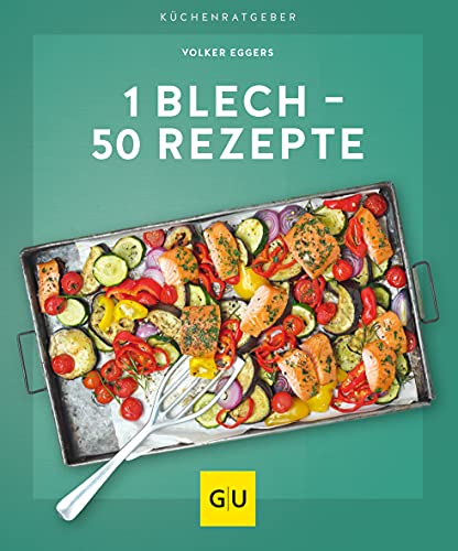 1 Blech – 50 Rezepte (GU Küchenratgeber) von Gräfe und Unzer