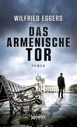 Das armenische Tor: Roman von Grafit Verlag