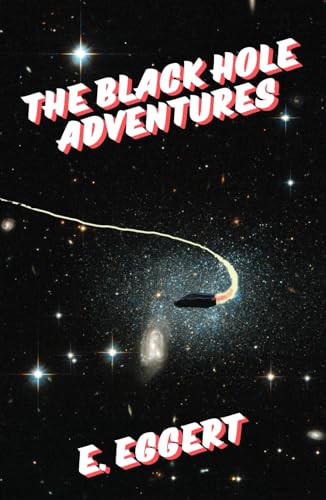 The Black Hole Adventures von Independently published