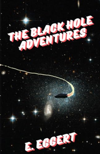 The Black Hole Adventures von Independently published