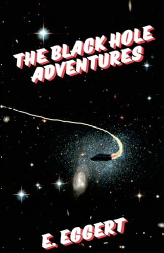 The Black Hole Adventures von Lulu.com
