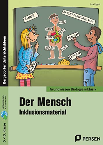 Der Mensch - Inklusionsmaterial: (5. bis 10. Klasse)
