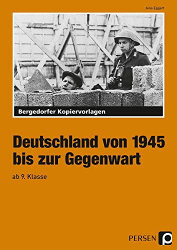 Deutschland von 1945 bis zur Gegenwart: (9. und 10. Klasse): Kopiervorlagen, lose in Mappe von Persen Verlag i.d. AAP