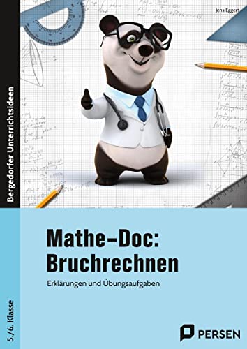 Mathe-Doc: Bruchrechnen 5./6. Klasse: Erklärungen und Übungsaufgaben von Persen Verlag in der AAP Lehrerwelt GmbH