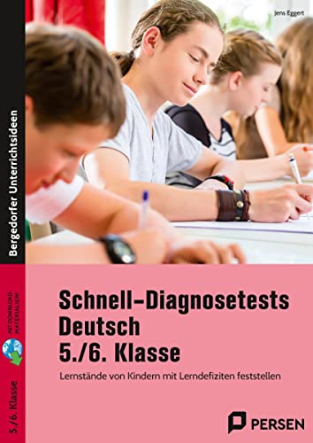Schnell-Diagnosetests Deutsch 5./6. Klasse: Lernstände von Kindern mit Lerndefiziten feststellen