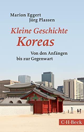 Kleine Geschichte Koreas (Beck Paperback) von C.H.Beck