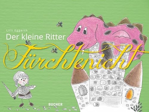 Der kleine Ritter Fürchtenicht: Bilderbuch