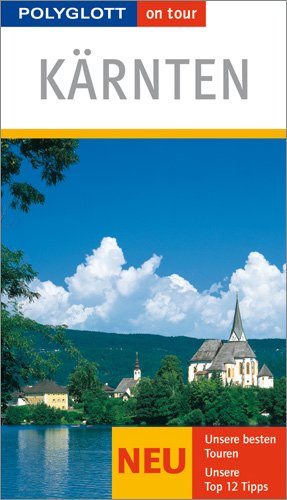Kärnten: Polyglott on tour Reiseführer