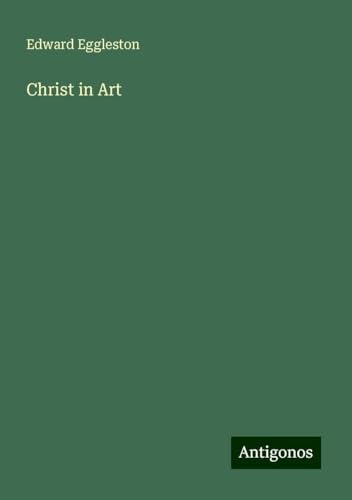 Christ in Art Christ in Art von Antigonos Verlag