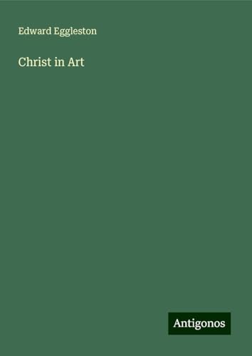 Christ in Art Christ in Art von Antigonos Verlag