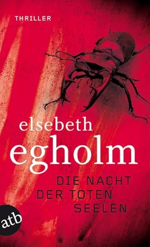 Die Nacht der toten Seelen: Thriller (Dicte Svendsen ermittelt, Band 4)