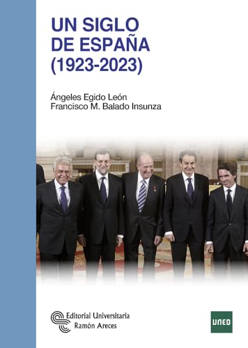 Un siglo de España (1923-2023) (Manuales) von Editorial Universitaria Ramón Areces