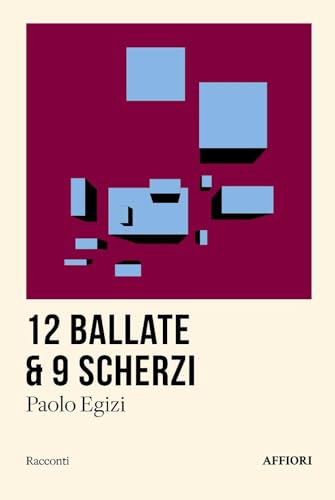 12 ballate & 9 scherzi (Racconti) von Affiori