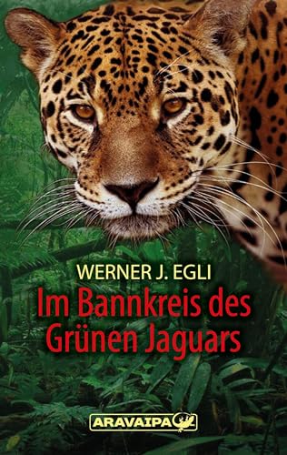 Im Bannkreis des Grünen Jaguars