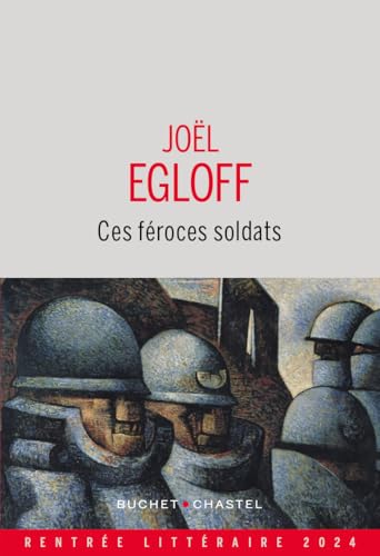 Ces féroces soldats von BUCHET CHASTEL