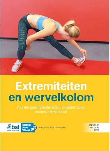 Extremiteiten en wervelkolom: Voor de (sport)fysiotherapeut, kinesitherapeut en manueel therapeut von BSL Media & Learning