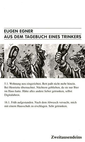 Aus dem Tagebuch eines Trinkers: Das letzte Jahr (Zweitausendeins Taschenbücher)