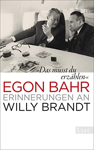 »Das musst du erzählen«: Erinnerungen an Willy Brandt von Ullstein Taschenbuchvlg.
