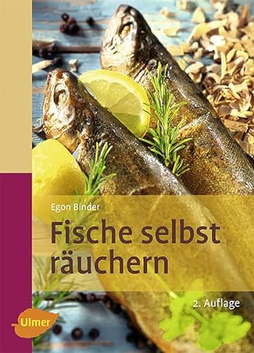 Fische selbst räuchern von Ulmer Eugen Verlag