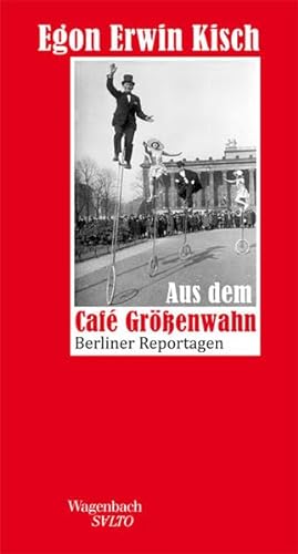 Aus dem Café Größenwahn: Berliner Reportagen (SALTO) von Wagenbach Klaus GmbH