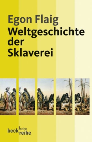 Weltgeschichte der Sklaverei von C.H.Beck