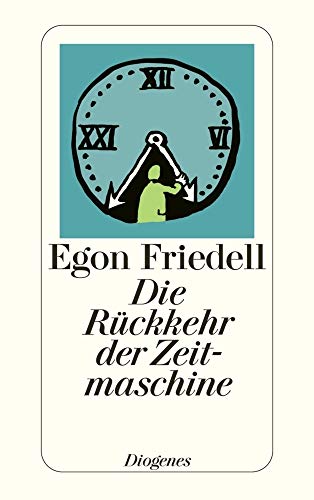 Die Rückkehr der Zeitmaschine: Phantastische Novelle (detebe)