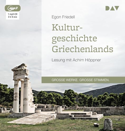 Kulturgeschichte Griechenlands: Lesung mit Achim Höppner (1 mp3-CD)