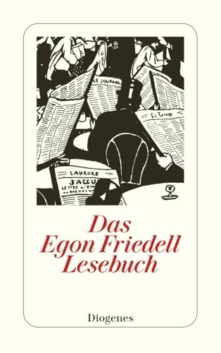 Das Egon Friedell Lesebuch (detebe)