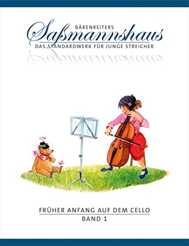Früher Anfang auf dem Cello, Band 1 -Eine Violoncelloschule für Kinder ab 4 Jahren-. Bärenreiters Saßmannshaus. Spielpartitur