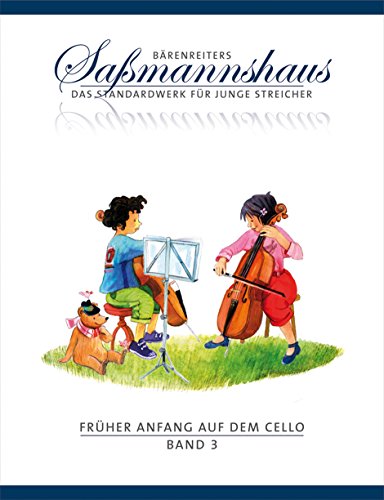 Früher Anfang auf dem Cello 3: Die Celloschule für Kinder ab 4 Jahre. Frühes Duospiel. Tänze und Spielstücke in verschiedenen Tonarten aus alter und neuer Zeit. 12 Übungen mit 88 Spielstücken