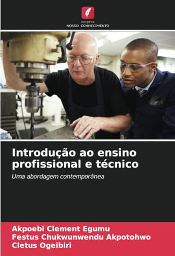 Introdução ao ensino profissional e técnico: Uma abordagem contemporânea von Edições Nosso Conhecimento