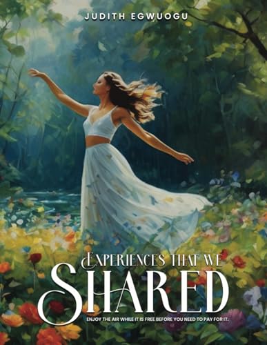 Experiences That We Shared