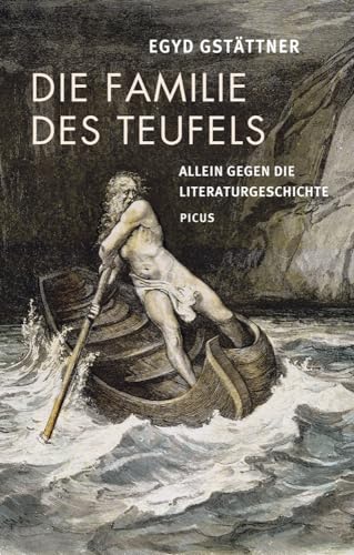 Die Familie des Teufels: Allein gegen die Literaturgeschichte von Picus Verlag GmbH