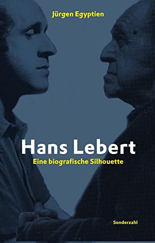 Hans Lebert: Eine biografische Silhouette